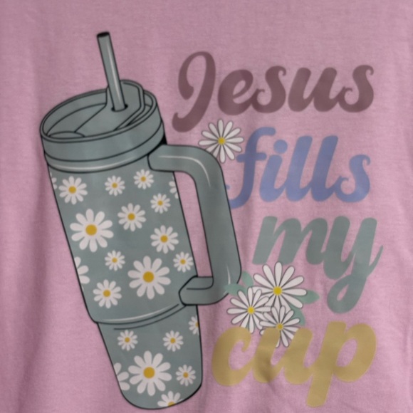 Jesus Fills My Cup Pink Graphic‎ T-Shirt handmade custom unisex size large - Picture 3 of 4